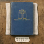 Frightened Rabbit - Pedestrian Verse (10th Anniversary Edition)