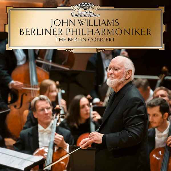 John Williams X Berliner Philharmoniker - The Berlin Concert
