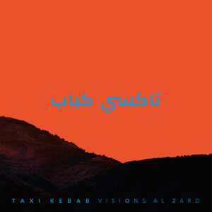 Taxi Kebab - Visions al 2ard