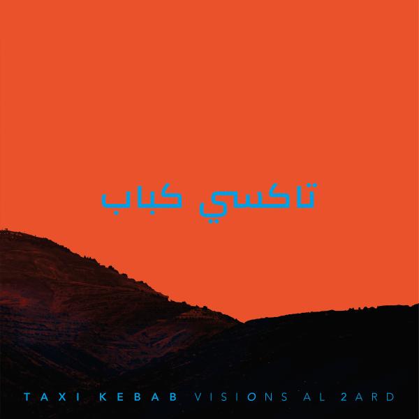 Taxi Kebab - Visions al 2ard