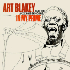 Art Blakey & The Jazz Messengers - In My Prime (RSD 22)