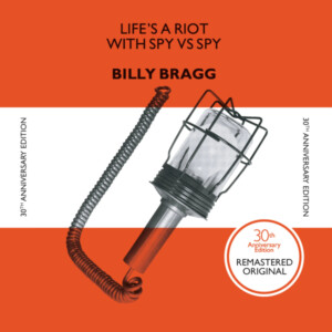 Billy Bragg - Life's A Riot With Spy vs Spy (RSD22)