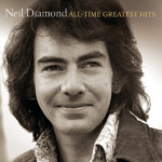 Neil Diamond - All-Time Greatest Hits
