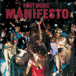 Roxy Music - Manifesto (Half Speed Remaster)