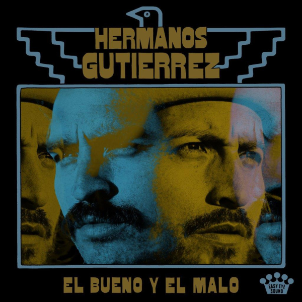 Hermanos Gutiérrez - El Bueno Y El Malo