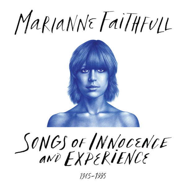 Marianne Faithfull - Songs Of Innocence And Experience