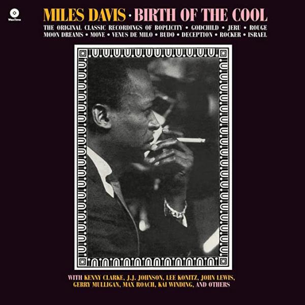 Miles Davis - Birth Of The Cool