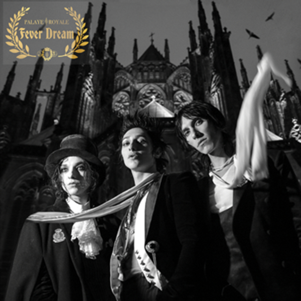 Palaye Royale - Fever Dream