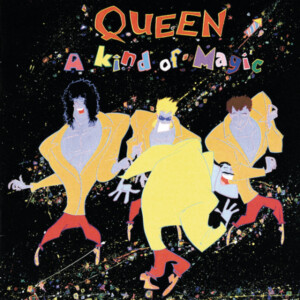 Queen - A Kind Of Magic