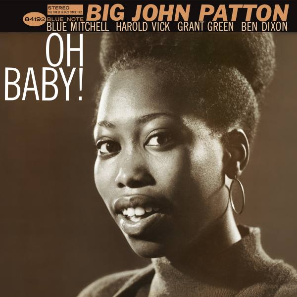 Big John Patton - Oh Baby! (Classic Vinyl Series)
