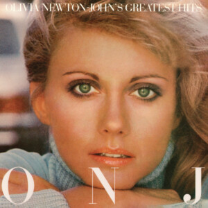 Olivia Newton-John - Olivia Newton-John’s Greatest Hits (45th Anniversary Deluxe Edition)