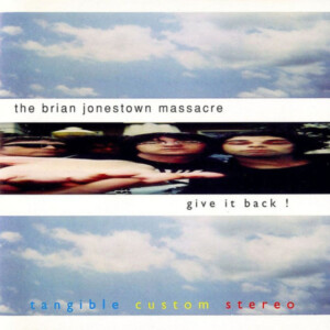 Brian Jonestown Massacre, The - Give It Back!