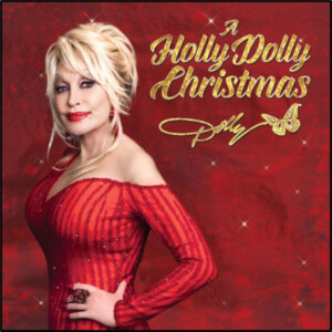 Dolly Parton - A Holly Dolly Christmas (Ultimate Edition)