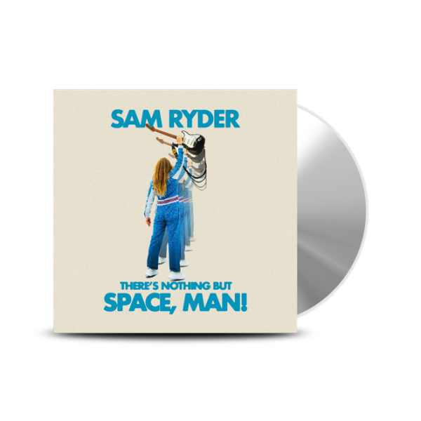 Sam Ryder - There’s Nothing But Space, Man!