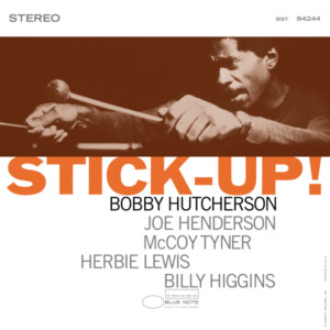 Bobby Hutcherson - Stick-Up! (Tone Poet Series)