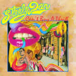 Steely Dan - Can't Buy A Thrill