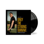 Bruce Springsteen - Only The Strong Survive