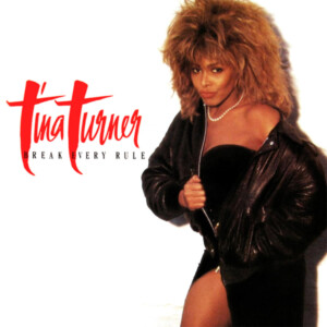 Tina Turner - Break Every Rule (Deluxe Edition)