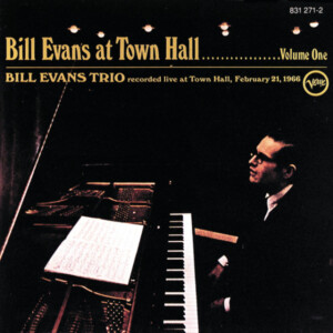 Bill Evans - At Town Hall Volume One