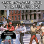 Grandmaster Flash & The Furious Five - The Message