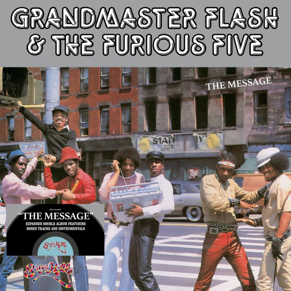 Grandmaster Flash & The Furious Five - The Message