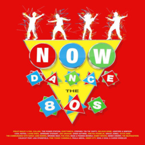 Various Artists - NOW Dance - The 80s