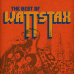 Various Artists - The Best Of Wattstax