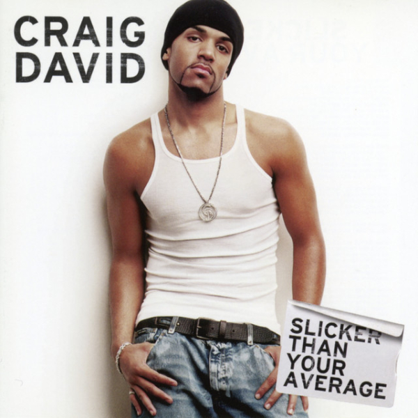 Craig David - Slicker Than Your Average (20th Anniversary Edition)