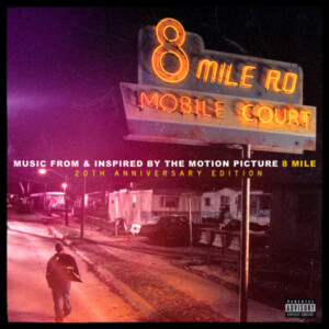 Eminem - 8 Mile: Music From And Inspired By The Motion Picture (Expanded Edition)