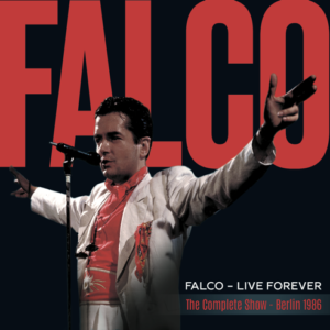 FALCO - Live Forever: The Complete Show (Berlin 1986)