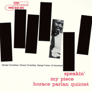 Horace Parlan Quintet - Speakin' My Piece (Classic Vinyl Series)