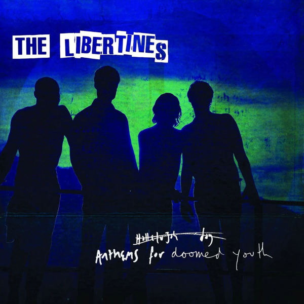 Libertines, The - Anthems For Doomed Youth