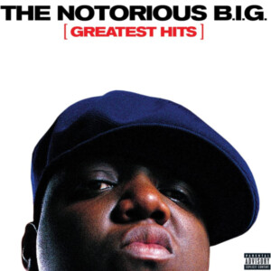 Notorious BIG, The - Greatest Hits