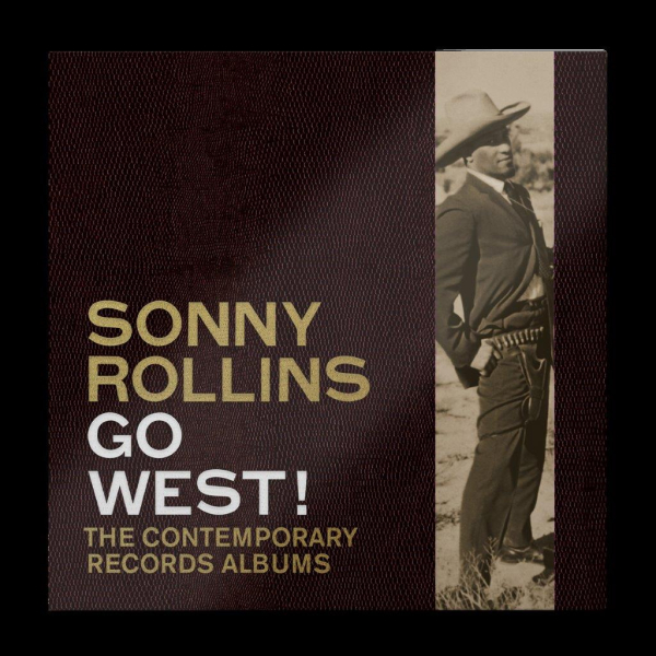 Sonny Rollins - Go West!: The Contemporary Records Albums