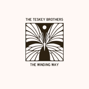 Teskey Brothers, The - The Winding Way