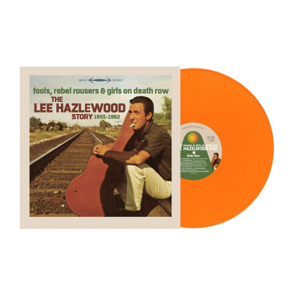 Various Artists - Fools, Rebel Rousers & Girls on Death Row – The Lee Hazlewood Story 1955-1962 (RSD 23)