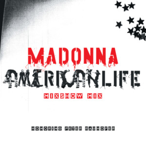 Madonna - American Life Mix Show Mix (RSD 23)