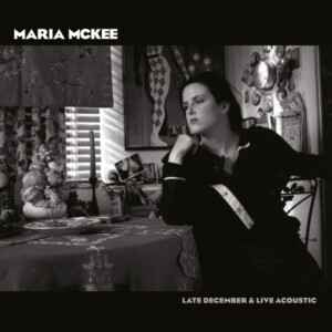 Maria McKee - Late December / Live Acoustic (RSD 23)