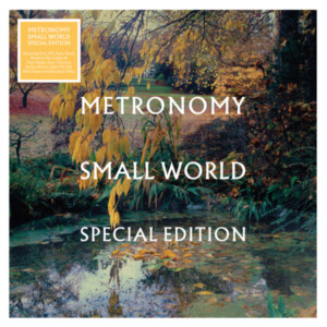 Metronomy - Small World Special Edition (RSD 23)