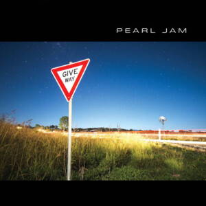 Pearl Jam - Give Way (RSD 23)