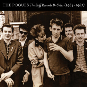 Pogues, The - The Stiff Records B-Sides 1984 - 1987 (RSD 23)
