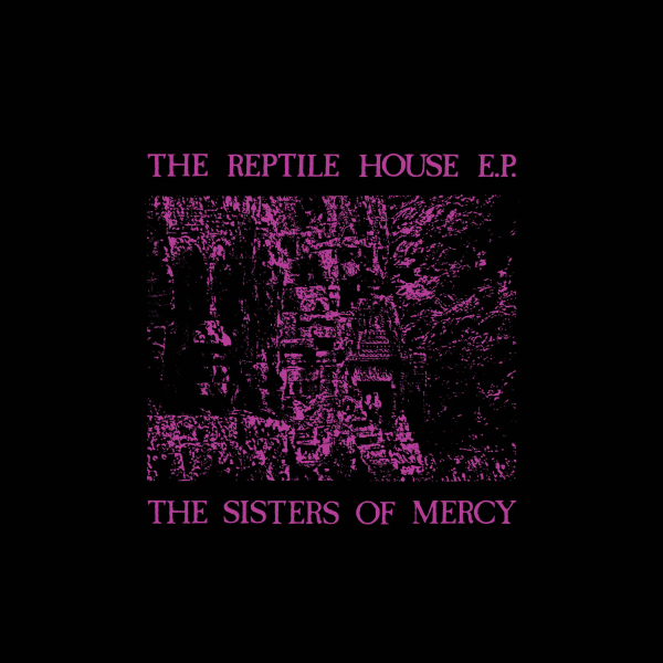 Sisters Of Mercy - The Reptile House EP (RSD 23)
