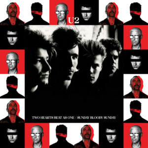U2 - Two Hearts Beat As One / Sunday Bloody Sunday (RSD 23)