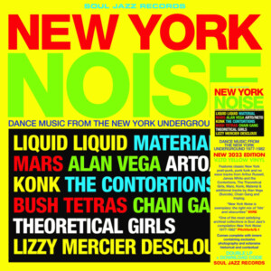 Various Artists - New York Noise: Dance Music from The New York Underground 1978-82 (RSD 23)
