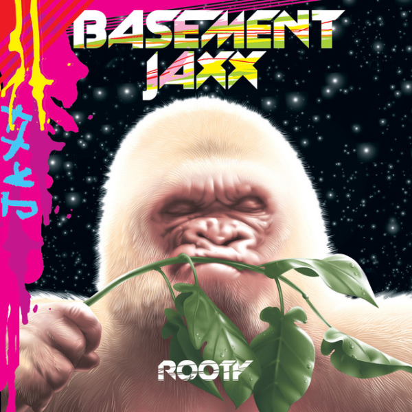Basement Jaxx - Rooty