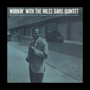 Miles Davis Quintet, The - Workin' With The Miles Davis Quintet