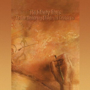 Moody Blues, The - To Our Children’s Children’s Children - 50th Anniversary Edition