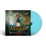 Cast Of Roald Dahl's Matilda The Musical, The - Matilda The Musical (Soundtrack from the Netflix Film)