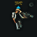 Tom Waits - Closing Time (50th Anniversary Edition)