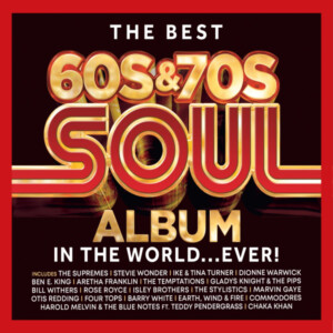 Various Artists - The Best 60s & 70s Soul Album In The World… Ever!
